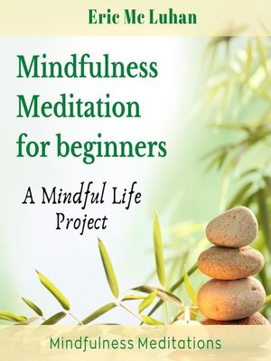 cover image of Mindful Meditation  for Beginners--Mindfulness Meditation